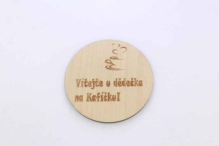 Kulatý podtácek Vítejte u dědečka na Kafíčku
